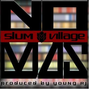 Download track No Mas Slum Village