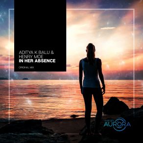 Download track In Her Absence (Original Mix) Henry Moe, Aditya K Balu