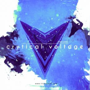 Download track Crytical Voltage Titan Slayer