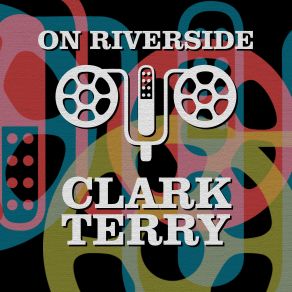 Download track Serenade To A Bus Seat (Album Version) Clark Terry