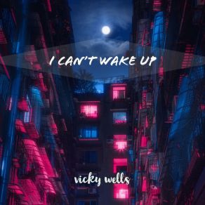 Download track I Can't Forget Her Vicky Wells