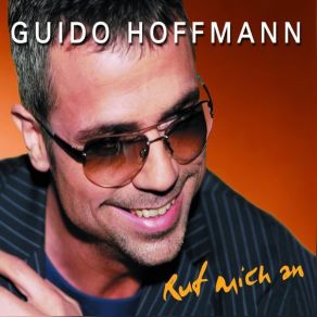 Download track Ruf Mich An (Radio Version) Guido Hoffmann