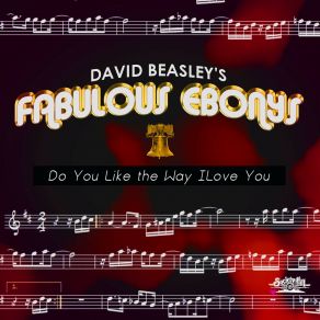 Download track Do You Like The Way I Love You (Remix) David Beasley's Fabulous Ebonys