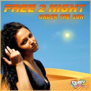 Download track Under The Sun (Radio Edit) Free 2 Night