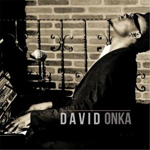 Download track Everything For You David Onka