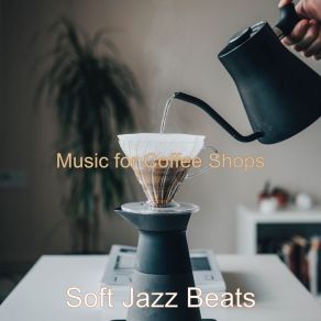 Download track No Drums Jazz - Bgm For Boutique Cafes Soft Jazz Beats