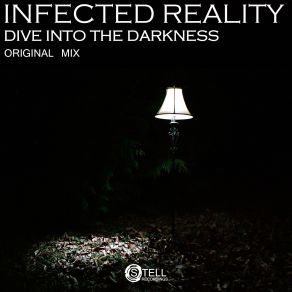 Download track Dive Into The Darkness (Original Mix) Infected Reality