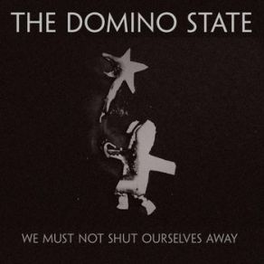 Download track We Must Not Shut Ourselves Away (Avuncular Remix) The Domino State