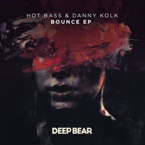 Download track Bounce (Original Mix) Hot Bass