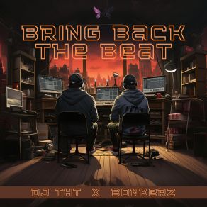 Download track Bring Back The Beat (Extended Mix) Bonkerz