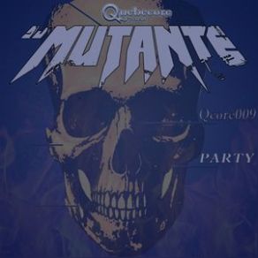 Download track Party (Remix Version) DJ Mutante