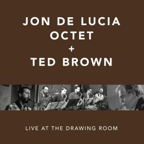 Download track Palo Alto (Live) Jon De Lucia OctetTed Brown