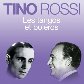 Download track Le Plus Beau Tango Du Monde (Remasterisé En 2018) Tino Rossi