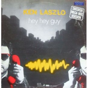 Download track Hey Hey Guy (7 Version) Ken Laszlo, Disco Dice