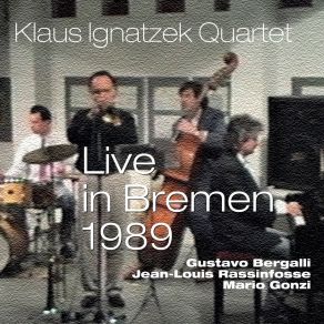 Download track La Bossa Nostra (Live) Klaus Ignatzek Quartet