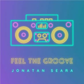 Download track Feel The Groove (Radio Edit) Jonatan Seara