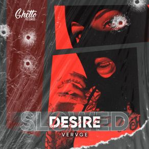 Download track Desire VERVGE