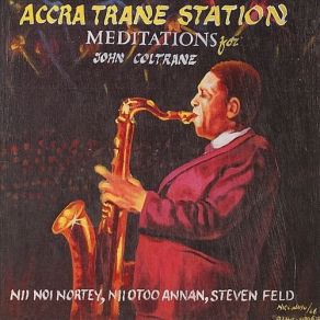 Download track Meditations, 2 Accra Trane Station