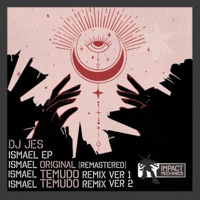 Download track Ismael (Temudo Remix Version 2) Dj JesTemudo