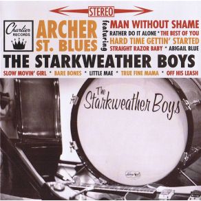 Download track Rather Do It Alone The Starkweather Boys