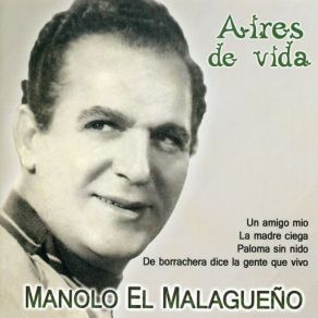 Download track Un Amigo Mío Manolo El Malagueño