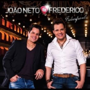 Download track Parei' João Neto E Frederico