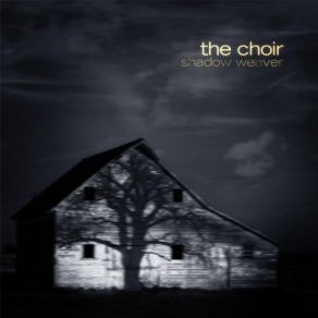 Download track Good Morning- Shadow Weaver The Choir