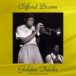 Download track Smoke Gets In Your Eyes (Remastered 2017) The Clifford Brown