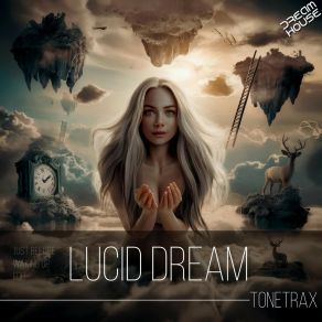 Download track Lucid Dream (Dream House Edit) Tonetrax