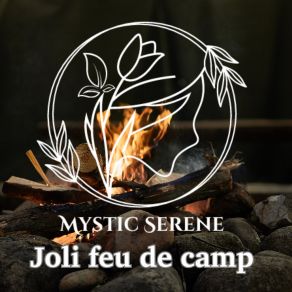 Download track Feu De Camp Crépitant Mystic Serene