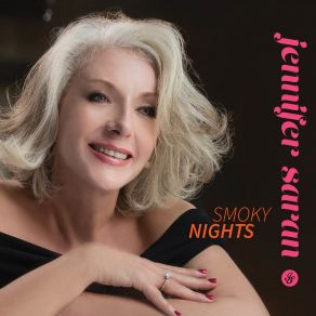 Download track Smoky Nights - Jennifer Saran Jennifer Saran