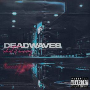 Download track CMD / SHIFT / Q Deadwaves