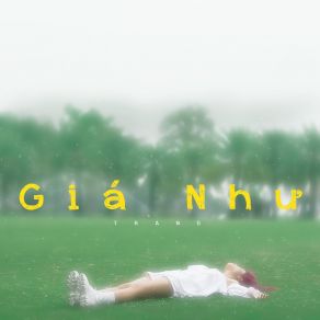 Download track Giá Như Trang