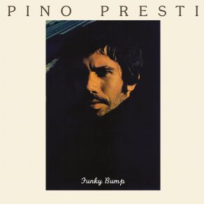 Download track Funky Bump (Long Version) Pino Presti