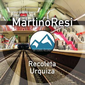 Download track Urquiza MartinoResi