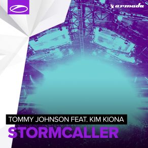 Download track Stormcaller (Radio Edit) Tommy Johnson, Kim Kiona