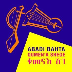 Download track Qumen'a Shege Abadi Bahta