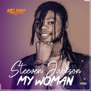 Download track My Woman Steeven Jackson