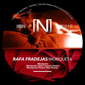 Download track Moriqueta (Aldo Lizarazo Remix) Rafa FradejasAldo Lizarazo