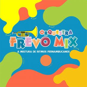 Download track Superfantástico Orquestra Frevo Mix