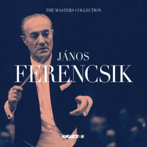 Download track La Damnation De Faust, Op. 24, H. 111, Pt. 2 No. 7, Ballet Des Sylphes Hungarian State Orchestra, Janos Ferencsik