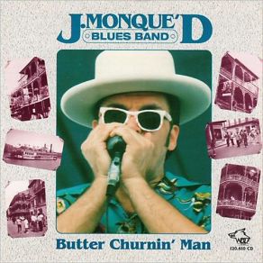 Download track Butter Churnin' Man J. Monque'D