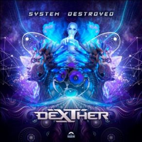 Download track System Destroyed Dexther