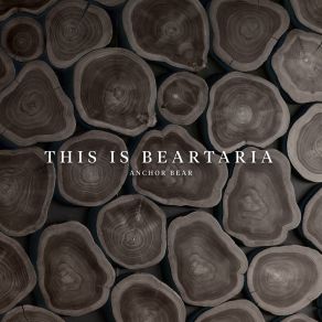 Download track The Beartaria Times Anchor Bear