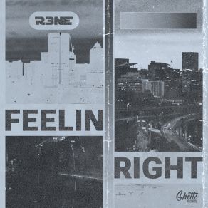 Download track Feelin Right (Extended Mix) R3ne