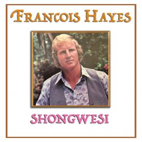 Download track Shongwesi Francois Hayes