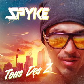 Download track La Tête Ds Les Nuages Spyke