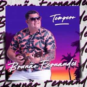 Download track Tempero Brunão Fernandes