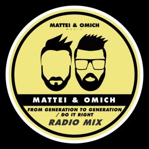 Download track From Generation To Generation (Radio Mix) Mattei'and OmichELLA