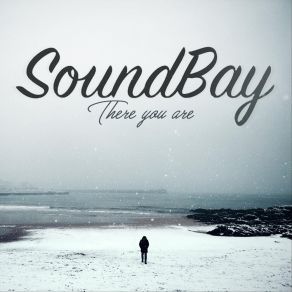 Download track There You Are (Radio Edit) Soundbay